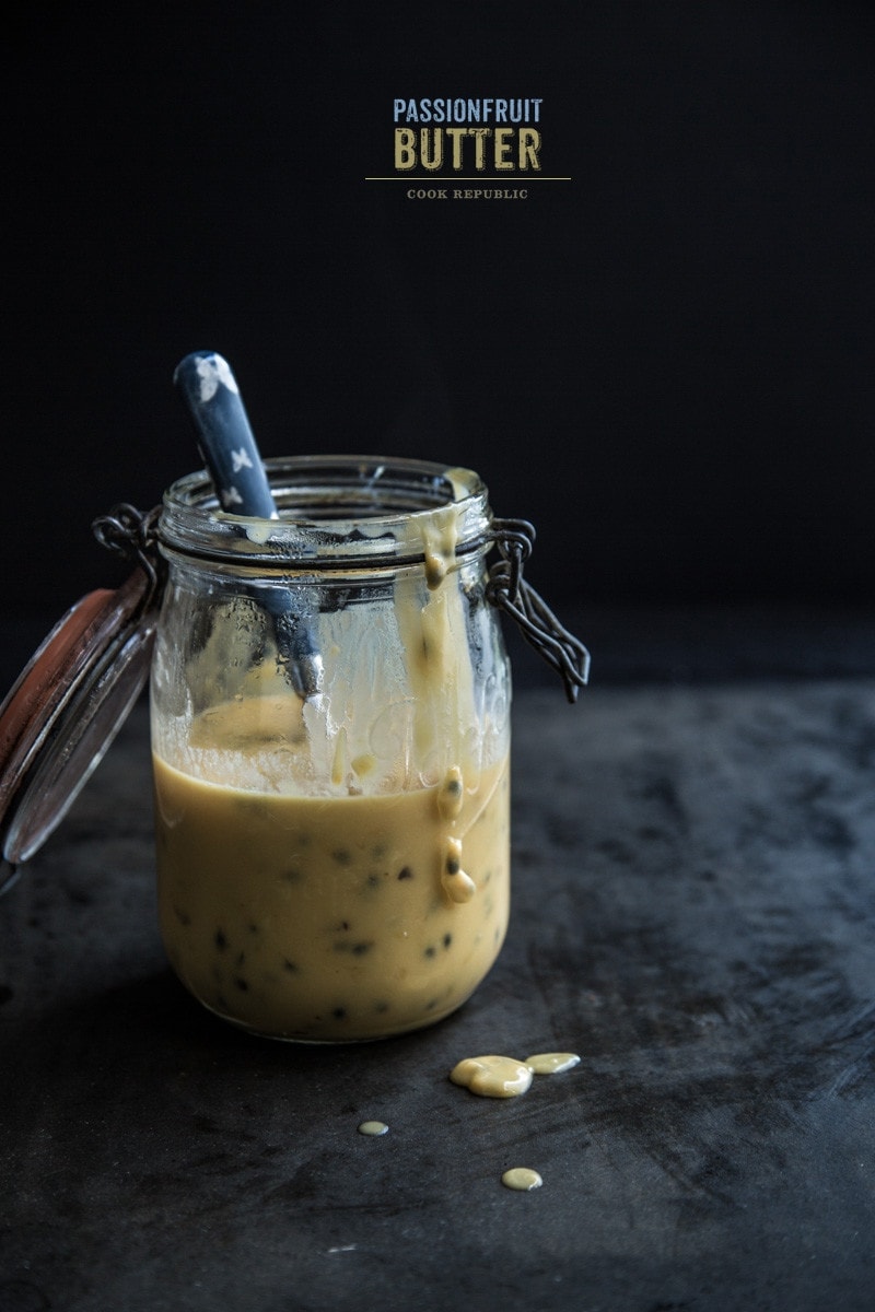 Passionfruit Butter (Curd) - Cook Republic